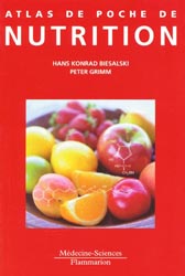 Atlas de poche de Nutrition - Hans KONRD BIESALSKI, Peter GRIMM - FLAMMARION MEDECINE SCIENCES - 