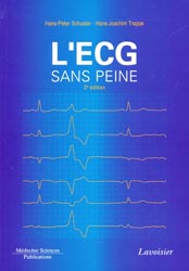 L'ECG sans peine - Hans-Peter SCHUSTER, Hans-Joachim TRAPPE - FLAMMARION MEDECINE SCIENCES - 