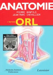 Anatomie 3 ORL - Pierre BONFILS, Jean-Marc CHEVALLIER - FLAMMARION MEDECINE SCIENCES - 