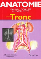 Anatomie Le Tronc - Jean-Marc CHEVALLIER, Elisabeth VITTE - FLAMMARION MEDECINE SCIENCES - 