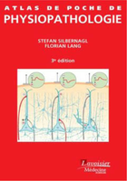 Atlas de poche de Physiopathologie - Stephan SILBERNAGL, Florian LANG - LAVOISIER MDECINE SCIENCES - Atlas de Poche