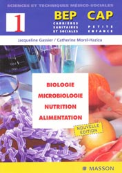 Biologie - Microbiologie - Nutrition - Alimentation Tome 1 - J. GASSIER, C. MOREL-HAZIZA