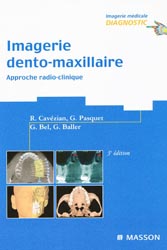 Imagerie dento-maxillaire - R.CAVZIAN, G.PASQUET, G.BEL, G.BALLER