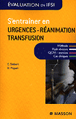 S'entraner en urgences-ranimation transfusion - C.SIBERT, H.PIQUET - MASSON - valuation en IFSI