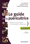 Le guide de la puricultrice - Sous la direction de Jacqueline GASSIER, Colette DE SAINT-SAUVEUR