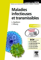 Maladies infectieuses et transmissibles - Loc EPELBOIN, Julie MACEY - ELSEVIER / MASSON - Cahiers des ECN