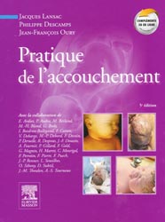 Pratique de l'accouchement - Jacques LANSAC, Henri MARRET, Jean-Franois OURY - ELSEVIER / MASSON - 