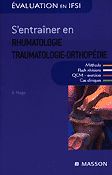 S'entraner en rhumatologie traumatologie-orthopdie - A.MAGE