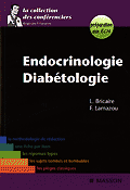 Endocrinologie Diabtologie - L.BRICAIRE, F.LAMAZOU - MASSON - La collection des confrenciers