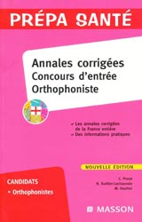 Annales corriges concours d'entre orthophoniste - C.PROTAT, N.DUTILLET-LACHAUSSE, M.GOUTHIER