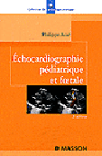 chocardiographie pdiatrique et foetale - Philippe ACAR - MASSON - Cardiologie pratique