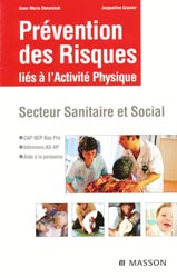 Prvention des risques lis  l'activit physique - Anne-Marie DECONINCK, Jacqueline GASSIER