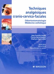 Techniques analgsiques cranio-cervico-faciales - Jean-Franois GAUDY, Charles-Daniel ARRETO, Stphane DONNADIEU - MASSON - 