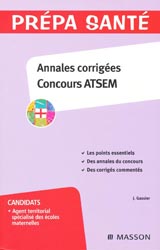 Annales corriges Concours ATSEM - J. GASSIER - MASSON - Prpa sant