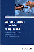 Guide pratique du mdecin remplaant - Jean-Louis SALMON
