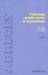 Pathologie maxillo-faciale et stomatologie - JL.LZY, G.PRINC