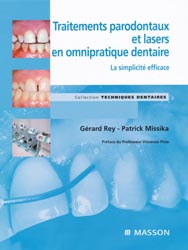 Traitements parodontaux et lasers en omnipratique dentaire - Grard REY, Patrick MISSIKA