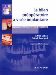 Le bilan propratoire  vise implantaire - Alfred SEBAN, Patrick BONNAUD
