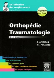 Orthopdie Traumatologie - J.AMZALLAG, M.AMZALLAG - MASSON - La collection des confrenciers