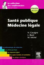 Sant publique Mdecine lgale - N. COCAGNE, L.BIARD, M. MICHEL - MASSON - La collection des confrenciers