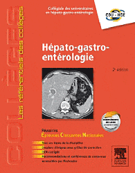 Hpato-gastro-entrologie - Collge des Universitaires en Hpato-Gastro-Entrologie - ELSEVIER / MASSON - Les rfrentiels des Collges