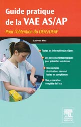 Guide pratique de la VAE  AS/AP - Laurette MIRA - ELSEVIER MASSON - 