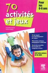 70 activits et jeux - Jacqueline GASSIER, Evelyne ALLGRE - ELSEVIER / MASSON - 