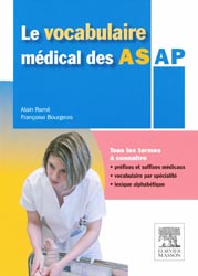 Le vocabulaire mdical des AS AP - Alain RAME, Franoise BOURGEOIS - ELSEVIER / MASSON - 