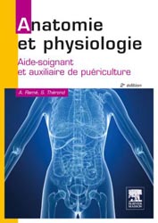 Anatomie et physiologie - Alain RAM, Sylvie THROND - ELSEVIER / MASSON - 