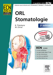 ORL Stomatologie - Benot THOLEYRE, Morgan CHIRAT - ELSEVIER / MASSON - Cahiers des ECN