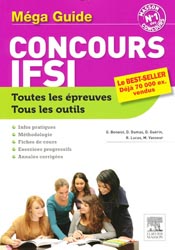 Mga guide concours IFSI - Ghyslaine BENOIST, Dominique DUMAS, Daniel GURIN, Rmi LUCAS, Martine VASSEUR - ELSEVIER / MASSON - 