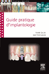 Guide pratique d'implantologie - GOUDOT - ELSEVIER / MASSON - 
