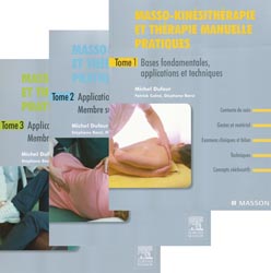 Masso-kinsithrapie et thrapie manuelle pratiques - Michel DUFOUR - ELSEVIER / MASSON - 