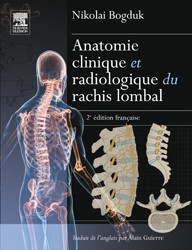 Anatomie clinique et radiologique du rachis lombal - Nikolai BOGDUK - ELSEVIER / MASSON - 
