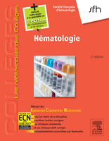 Hmatologie - SOCIETE FRANCAISE D'HEMATOLOGIE - ELSEVIER / MASSON - Les rfrentiels des Collges