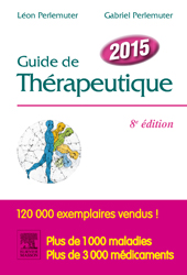 Guide de thrapeutique 2015 - Lon PERLEMUTER, Gabriel PERLEMUTER - ELSEVIER / MASSON - 