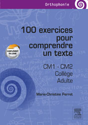 100 exercices pour comprendre un texte - Marie-Christine PERRET
