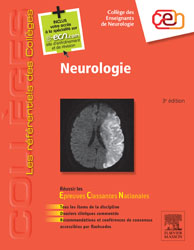 Neurologie - COLLGE DES ENSEIGNANTS DE NEUROLOGIE - ELSEVIER / MASSON - Les rfrentiels des Collges