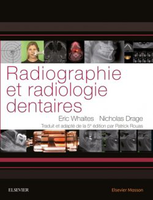 Radiographie et radiologie dentaires - Eric WHAITES