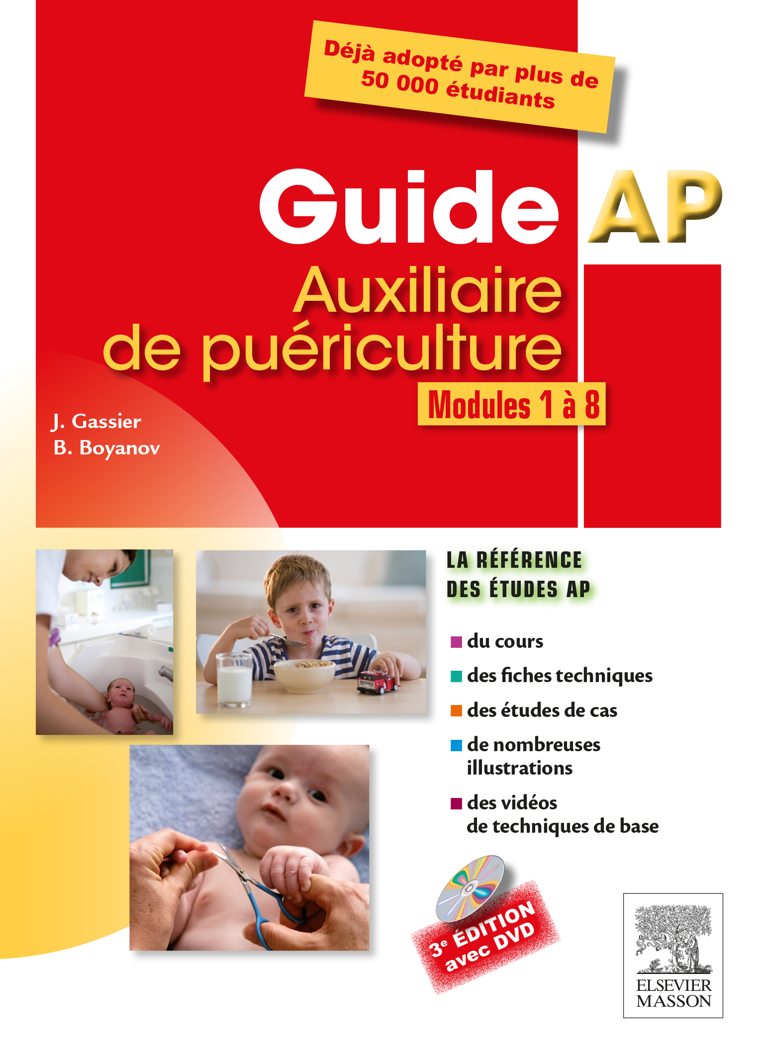Guide AP - Auxiliaire de puriculture - Jacqueline GASSIER, Bruno BOYANOV - ELSEVIER / MASSON - 