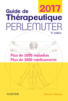 Guide de thrapeutique Perlemuter 2017 - Lon PERLEMUTER, Gabriel PERLEMUTER - ELSEVIER / MASSON - 