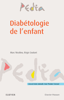 Diabtologie de l'enfant - Rgis COUTANT, Marc NICOLINO - ELSEVIER / MASSON - Pedia
