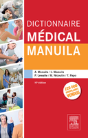 Dictionnaire mdical - Alexandre MANUILA, Ludmila MANUILA, Pierre LEWALLE, Monique NICOULIN, Thomas PAPO