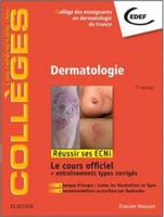 Dermatologie - Collge des enseignants en dermatologie de France - ELSEVIER / MASSON - Les rfrentiels des Collges