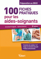 100 fiches pratiques pour les aides-soignants - Armelle PRINGAULT, Sylvie AMELINE - VUIBERT - 