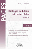 Biologie cellulaire et molculaire en QCM - Christophe CHANOINE - ELLIPSES - PACES