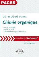 Chimie Organique - Ccile Marivingt-Mounir - ELLIPSES - PACES Entranement Intensif