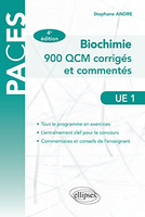 Biochimie 900 QCM Corrigs et Comments UE1 - Stphane Andre - ELLIPSES - 