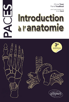 Introduction a l'anatomie paces ue5 - Pierre TROUILLOUD | Olivier TROST | Brice VIARD - ELLIPSES - PACES