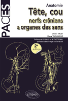 Tte, cou, nerfs crniens et organes des sens - Olivier TROST, Pierre TROUILLOUD - ELLIPSES - PACES